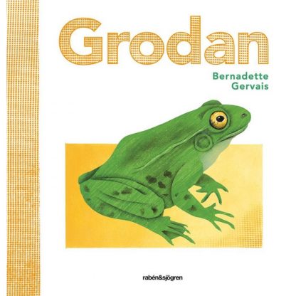 Grodan, en faktabok om grodor